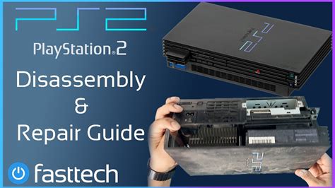 Playstation 2 Ps2 Fat Disassembly And Repair Guide No Power Disc