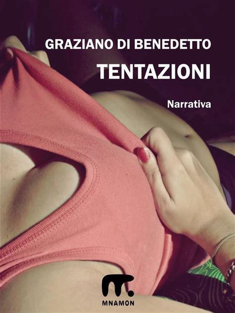 Tentazioni Ebook Graziano Di Benedetto 9788898470549 Boeken