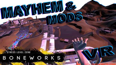 Mayhem And Mods Part 4 Boneworks Vr Youtube