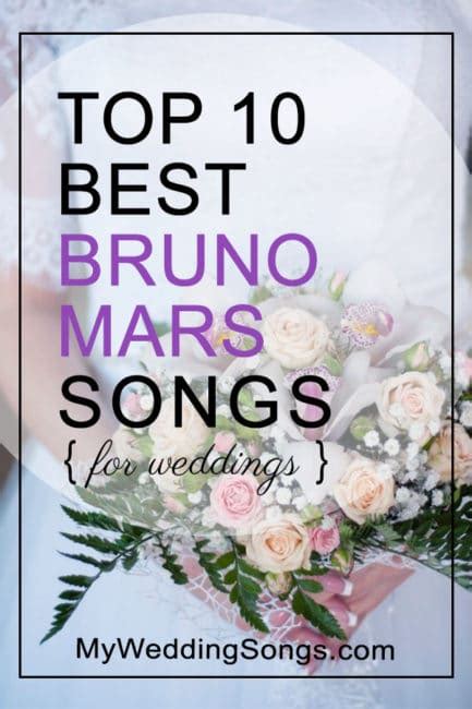 For all of our wedding video productions, we exclusively use licensed music. Top Bruno Mars Songs For Weddings List | My Wedding Songs