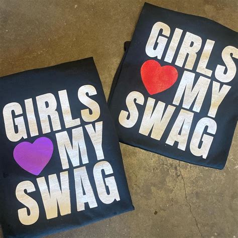 Girls Love My Swag 😈 Screen Printed By Me Message Depop