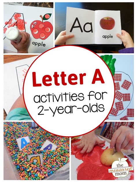 This is a great time to start introducing the basic skills that your child will use for the rest of their lives such as. Letter A Activities for 2-year-olds - The Measured Mom