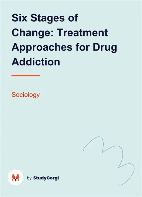 Six Stages Of Change Treatment Approaches For Drug Addiction Free