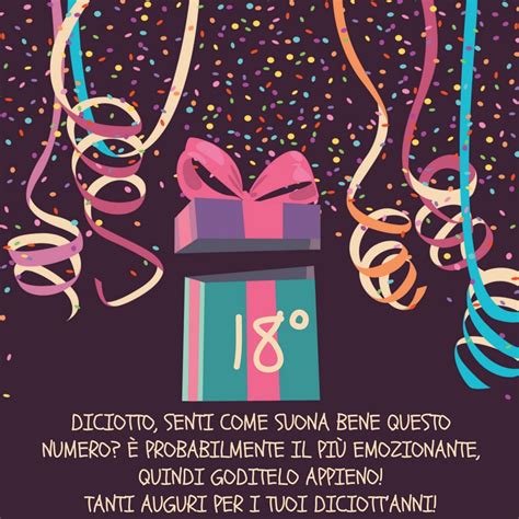 Sappi che questo non è un traguardo ma è solo la partenza di una vita fatta di esperienze e prove da superare che formeranno la persona matura che sarai in futuro. Auguri 18 Anni: frasi e immagini da condividere GRATIS