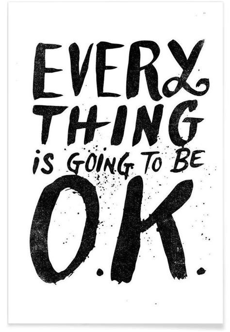 Everything Is Going To Be Ok Póster Juniqe