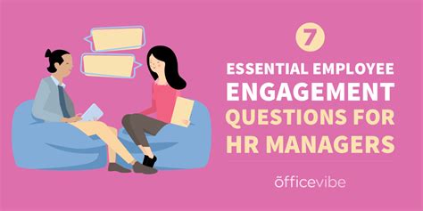7 Essential Employee Engagement Questions For Hr Managers