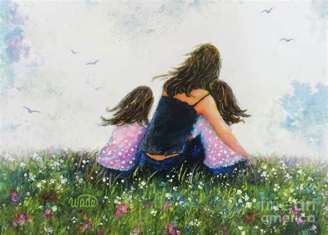 Mother And Two Daughters Hugging Brunettes Painting By Vickie Wade Pixels