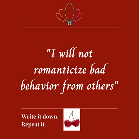 I Will Not Romanticize Bad Behavior From Others Monday Mantra