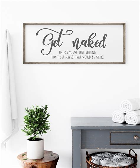 Get Naked Unless You Re Just Visiting That Would Be Weird Etsy