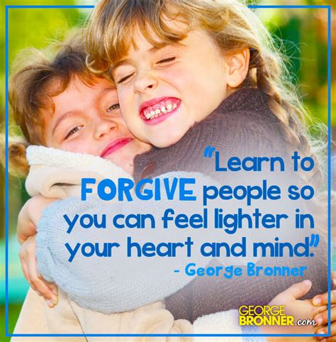 Learn To Forgive George Bronner