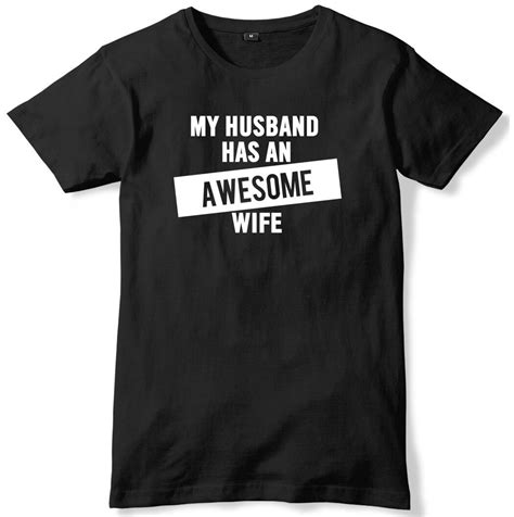 My Husband Has An Awesome Wife Mens Funny Unisex T Shirt Gildan G500 Tee