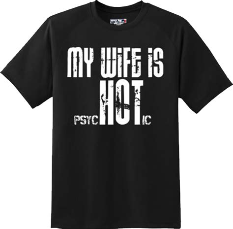 Funny My Wife Is Hot Rude Adult Husband Humor T Unisex Tshirt