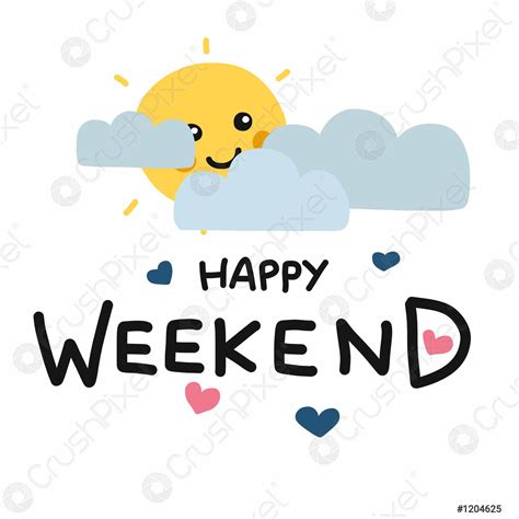 Happy Weekend Cute Sun Smile And Cloud Cartoon Vector Illustration