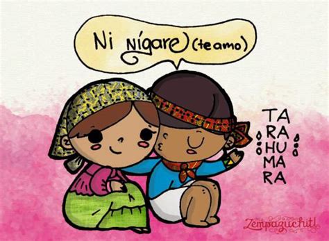 10 Formas De Decir Te Amo En Lenguas Indígenas