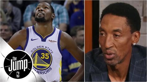 Scottie Pippen Kevin Durant Is On Chill Mode