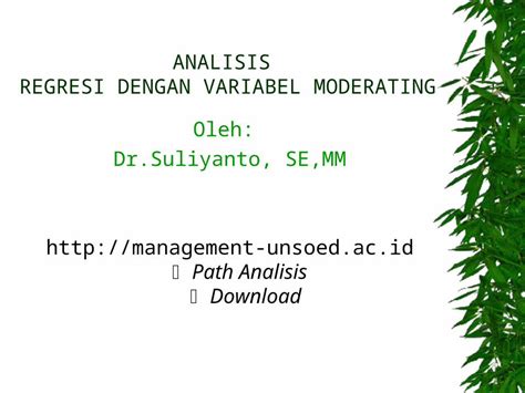 PPT ANALISIS REGRESI DENGAN VARIABEL MODERATING PDFSLIDE NET