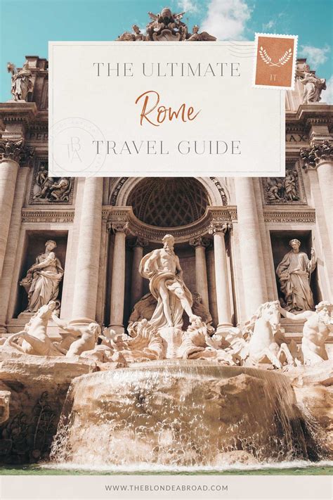 The Ultimate Rome Travel Guide • The Blonde Abroad Rome Travel Guide