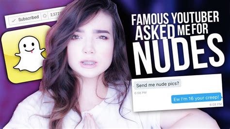 A Famous Youtuber Asked Me For Nudes Underage Not Clickbait Youtube