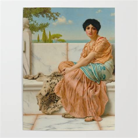 John William Godward Reverie In The Days Of Sappho Poster By Alexandra Arts Society6