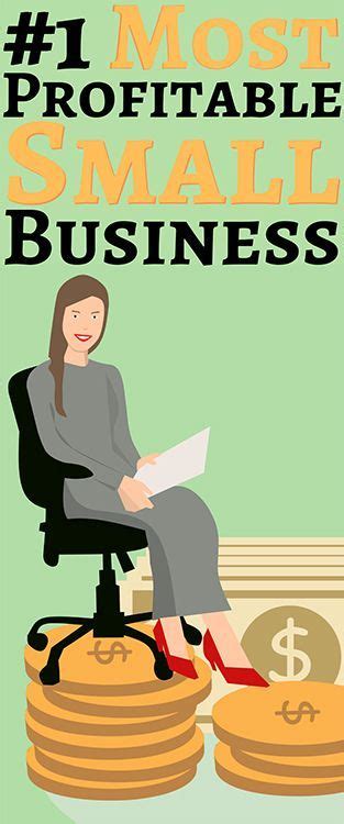 Maybe you would like to learn more about one of these? Learn about the #1 most profitable small business ...