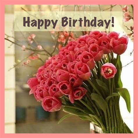 Happy Birthday Wishes With Flowers And Quotes Marine Brogan