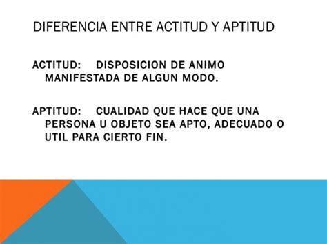 Diferencias Entre Actitud Y Aptitud Cuadro Comparativo