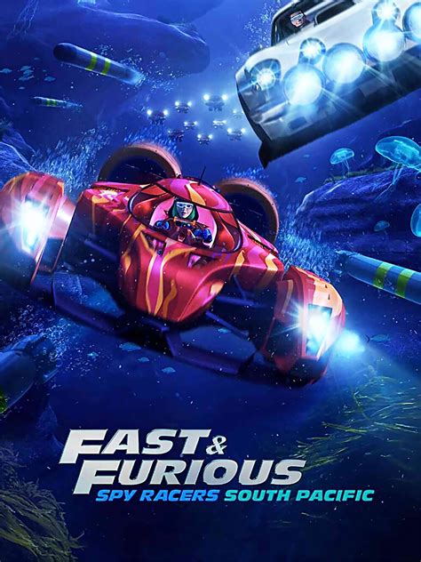 Fast Furious Spy Racers South Pacific Rotten Tomatoes