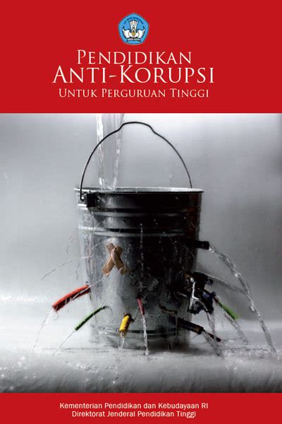 Korupsi atau rasuah (bahasa latin: Pendidikan Antikorupsi untuk Perguruan Tinggi