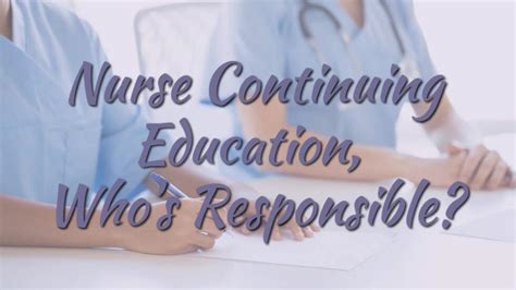 Nurse Continuing Education Whos Responsible The Stay At Home Nurse