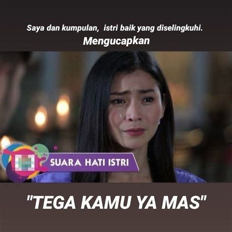10 Meme Kocak Dialog Klise Di Sinetron Indonesia Tega Kamu Ya Mas