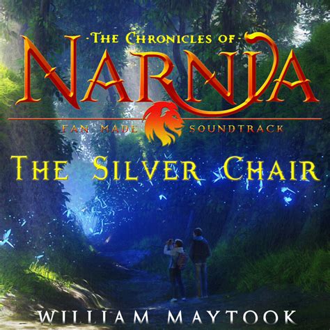 The Chronicles Of Narnia 4 The Silver Chair Fan Made Soundtrack
