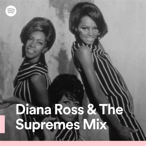 Diana Ross And The Supremes Mix Spotify Playlist