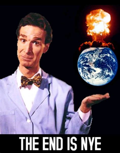 10 Best Bill Nye The Science Guy Memes Change The Worlds Guys And Funny