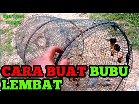 Membuat pakan ikan tambahan ini hanya bertujuan melengkapi dari pemberian pakan utama. cara buat bubu ikan lembat yg benar - YouTube