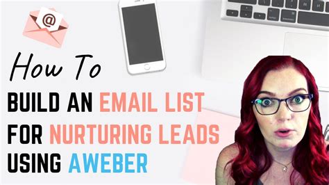 How To Build An Email List For Nurturing Leads With Aweber Youtube