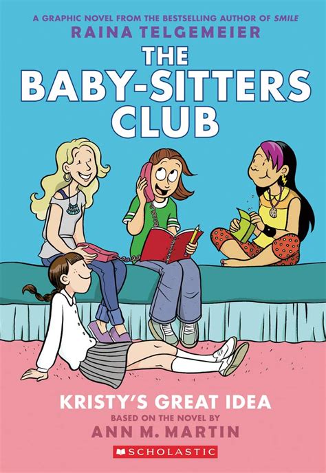 The Baby Sitters Club Graphic Novel 1 Kristys Great Idea Full Color