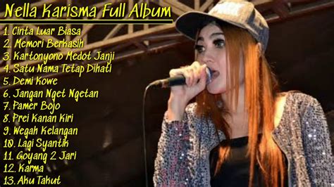 Nella kharisma mp3 full album 2019 #cinta luar biasa # ...
