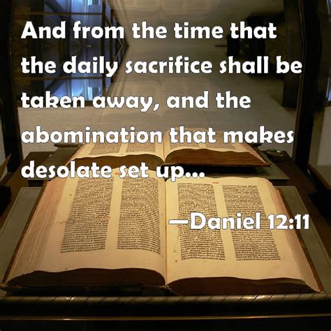Daniel 1211 And From The Time That The Daily Sacrifice Shall Be Taken