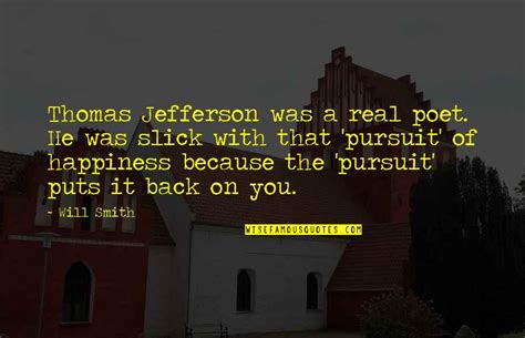 Pursuit Of Happiness Thomas Jefferson Quotes Top Famous Quotes