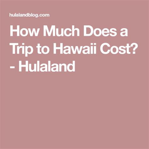 Autolet's see how much do cars cost. How Much Does the Average Trip to Hawaii Cost? - Hulaland ...
