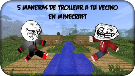 5 Maneras De Trollear A Tu Vecino En Minecraft Corto Minecraft Youtube