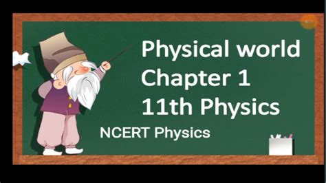 Physical World Class 11 Physics Chapter 1 Ncert Fundamental