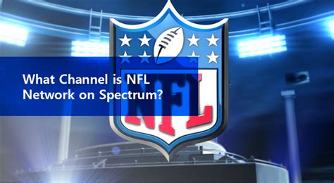 Sling blue includes the following sports channels: What Channel is NFL Network on Spectrum
