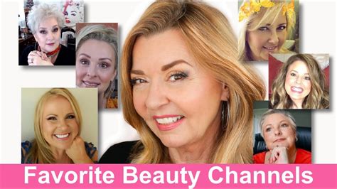 Mature Beauty Channels Over 50 Youtube