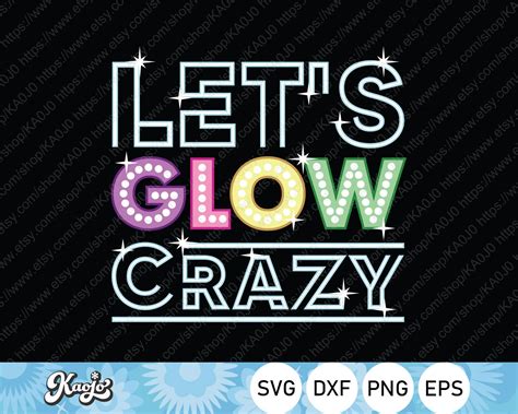 Lets Glow Crazy Svg Glow Birthday Party Svg Neon Party Svg Retro