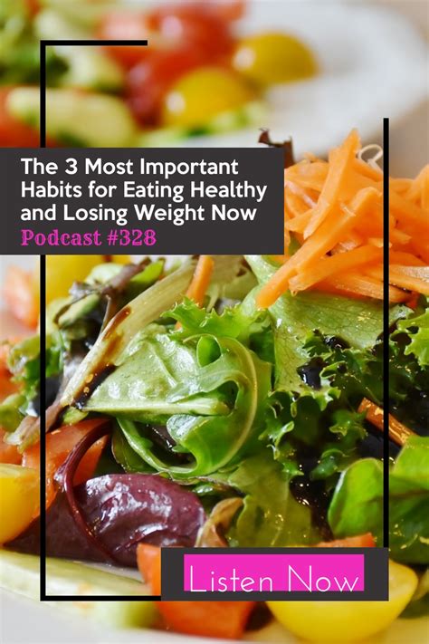 The 3 Most Important Habits For Eating Healthy And Losing Weight Now