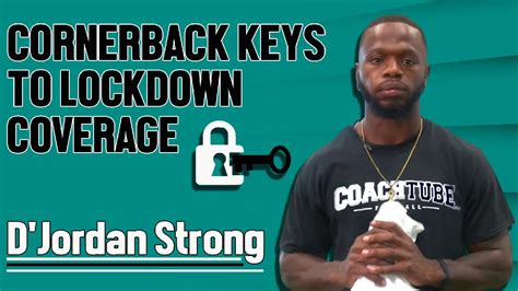 Cornerback Keys To Lockdown Coverage With D Jordan Strong By Djord