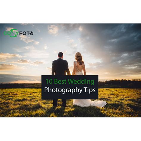 10 Of The Best Wedding Photography Tips For Beginners Cosyfoto