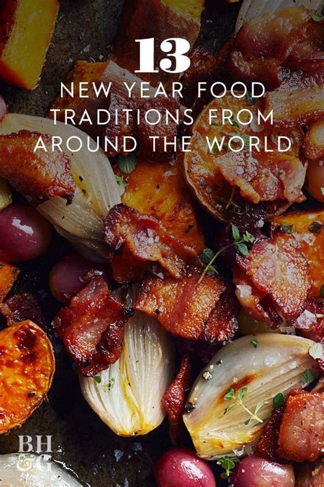 7 Delicious New Year Food Traditions From Around The World New Years