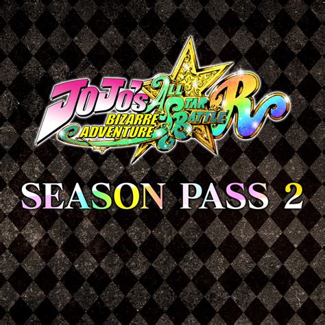 Jojos Bizarre Adventure All Star Battle R Season Pass 2